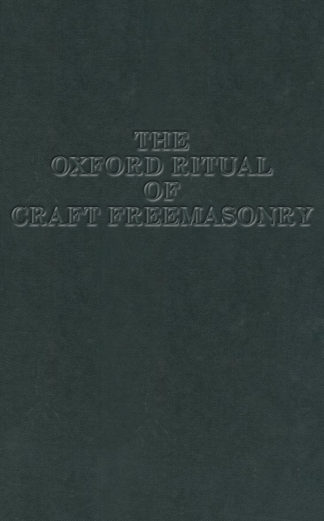 The Oxford Ritual of Craft Freemasonry