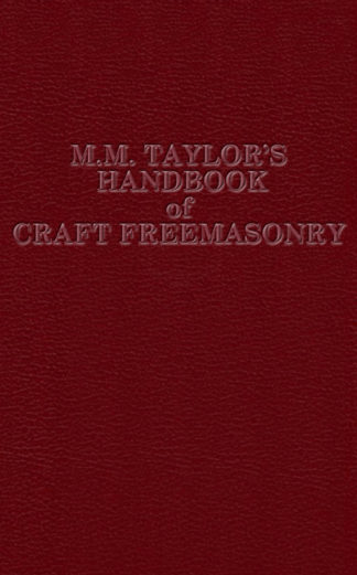 MM Taylor's Handbook of Craft Freemasonry